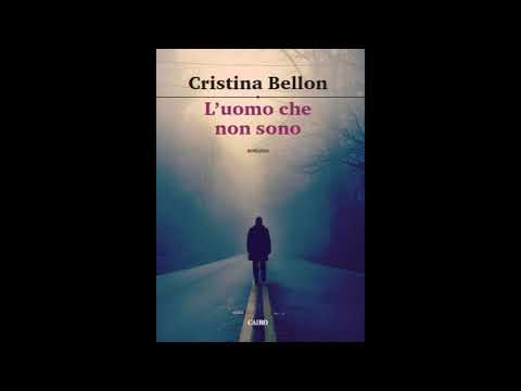 “L’uomo che non sono” di Cristina Bellon