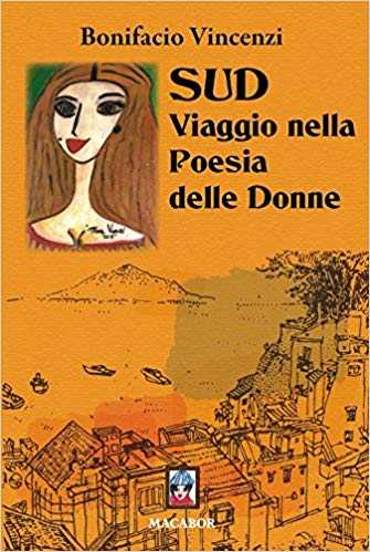 “Sud. Viaggio nella poesia delle donne” di Bonifacio Vincenzi (a cura di)