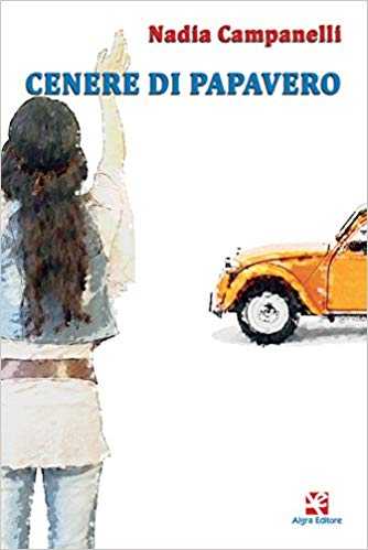 “Cenere di papavero” di Nadia Campanelli