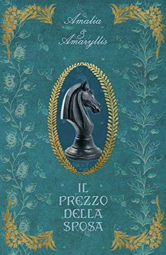 il prezzo della sposa amalia e amaryllis