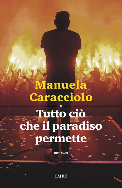 Manuela caracciolo tutto ciò che il paradiso permette