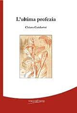 chiara guidarini l'ultima profezia