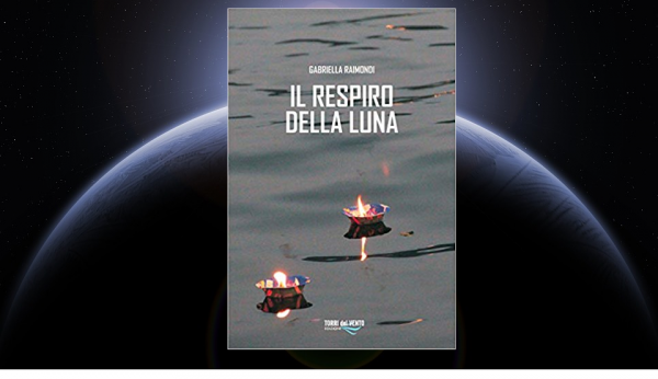 Il respiro della Luna, Gabriella Raimondi