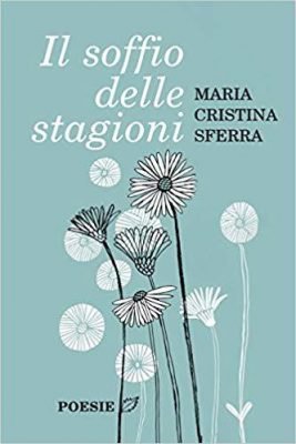 Il soffio delle stagioni, Maria Cristina Sferra