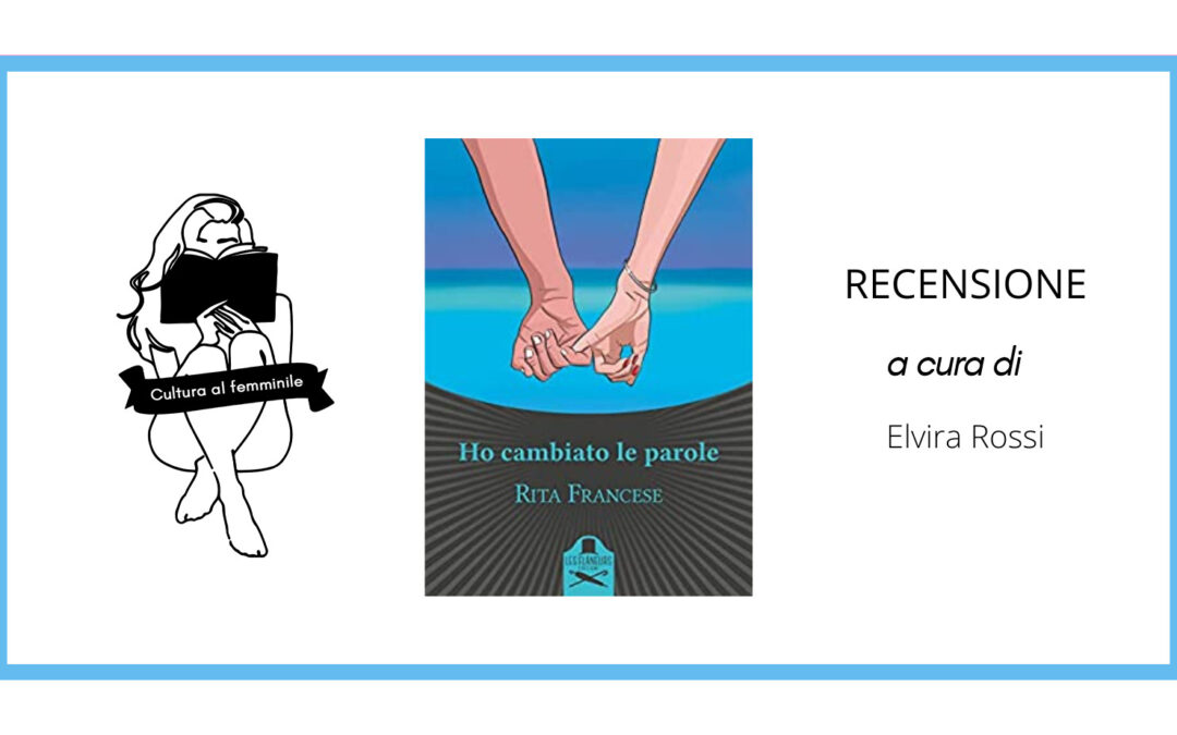 Ho cambiato le parole – di Rita Francese