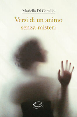 Versi di un animo senza misteri