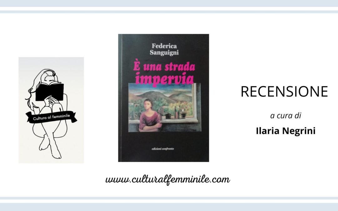 È una strada impervia di Federica Sanguigni