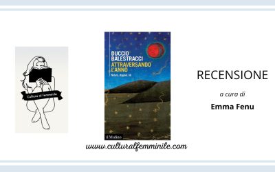 Attraversando l’anno. Natura, stagioni, riti di Duccio Balestracci
