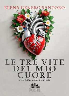 Le tre vite del mio cuore