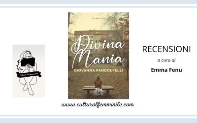 Divina Mania di Giovanna Pandolfelli