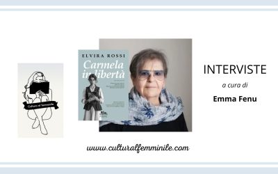 Elvira Rossi: autrice di Carmela in libertà