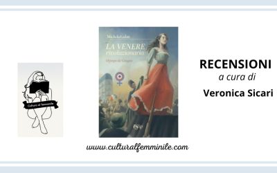 [Recensione] La Venere Rivoluzionaria, Olympe de Gouge di Michela Galati