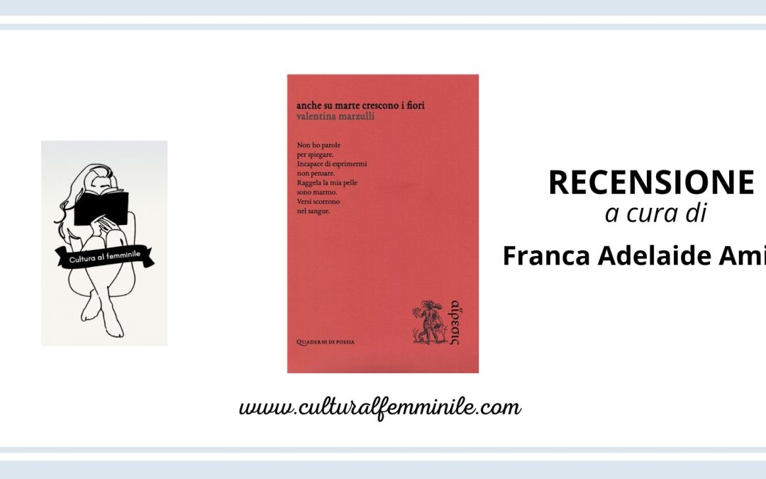 Anche su Marte crescono i fiori di Valentina Marzulli