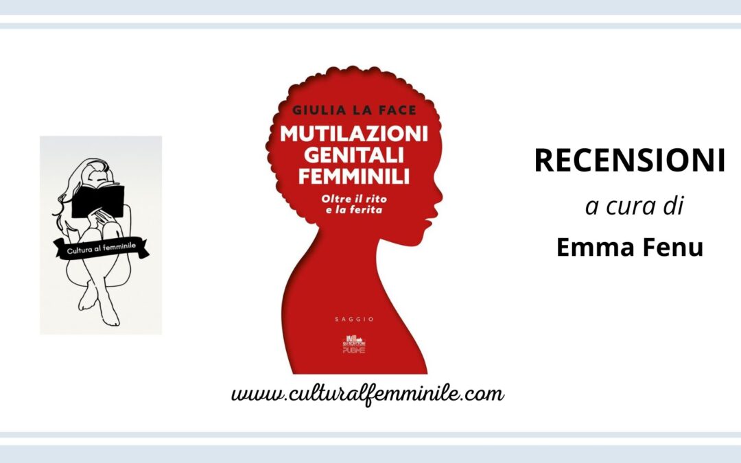Le mutilazioni genitali femminili di Giulia La Face