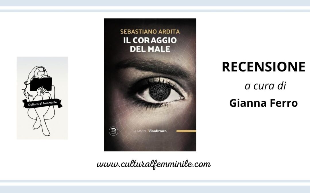 Il coraggio del male di Sebastiano Ardita