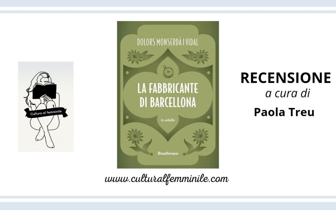 La fabbricante di Barcellona di Dolors Monserdà I Vidal