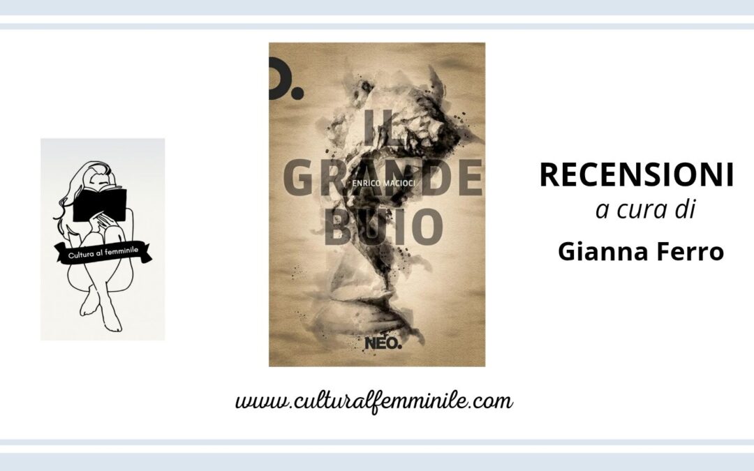 Il grande buio di Enrico Macioci