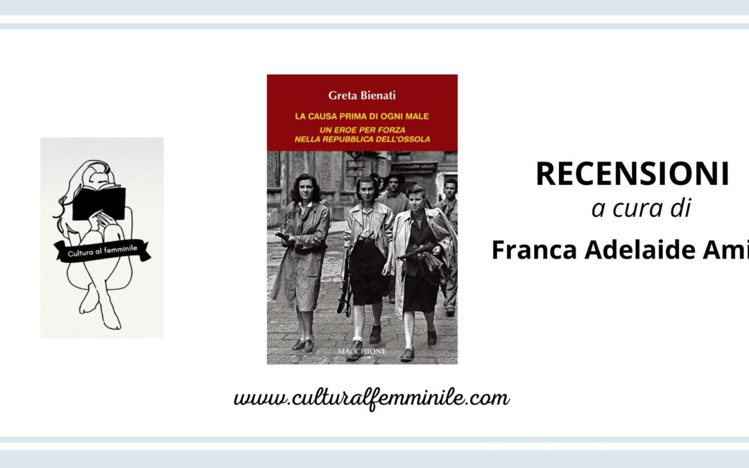 La causa prima di ogni male di Greta Bienati